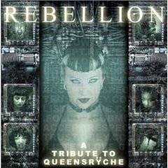 Queensrÿche : Rebellion : Tribute to Queensryche